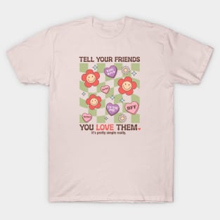 Tell Your Friends You Love Them. XOXO BFF You Rock Cutie Pie Valentines Day T-Shirt